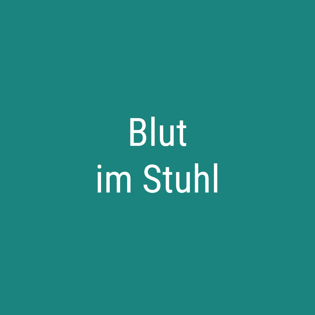 Blut im Stuhl