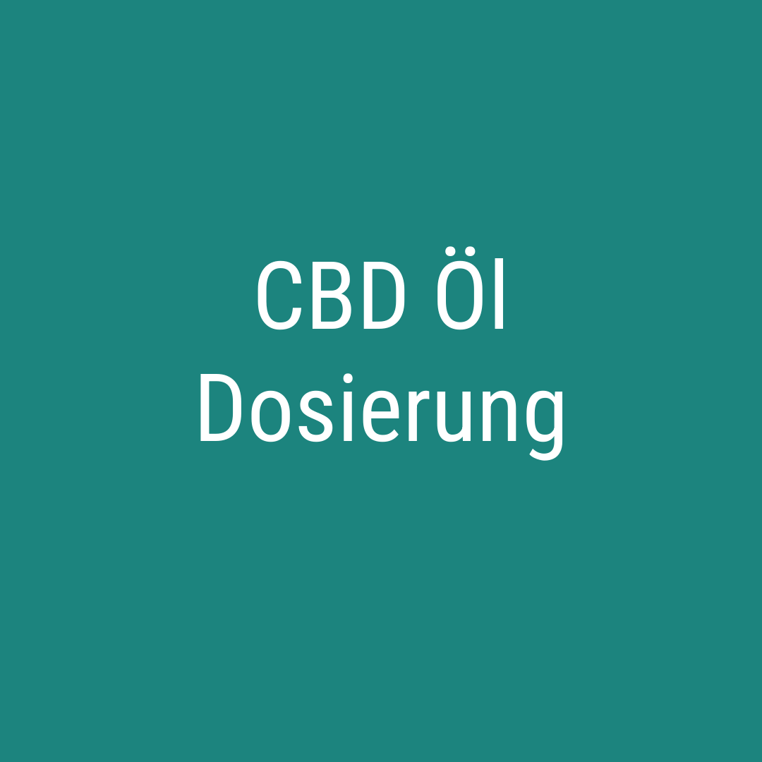 CBD Öl Dosierung