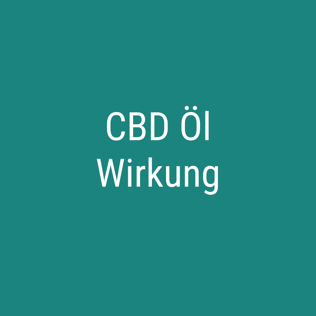 CBD Öl Wirkung