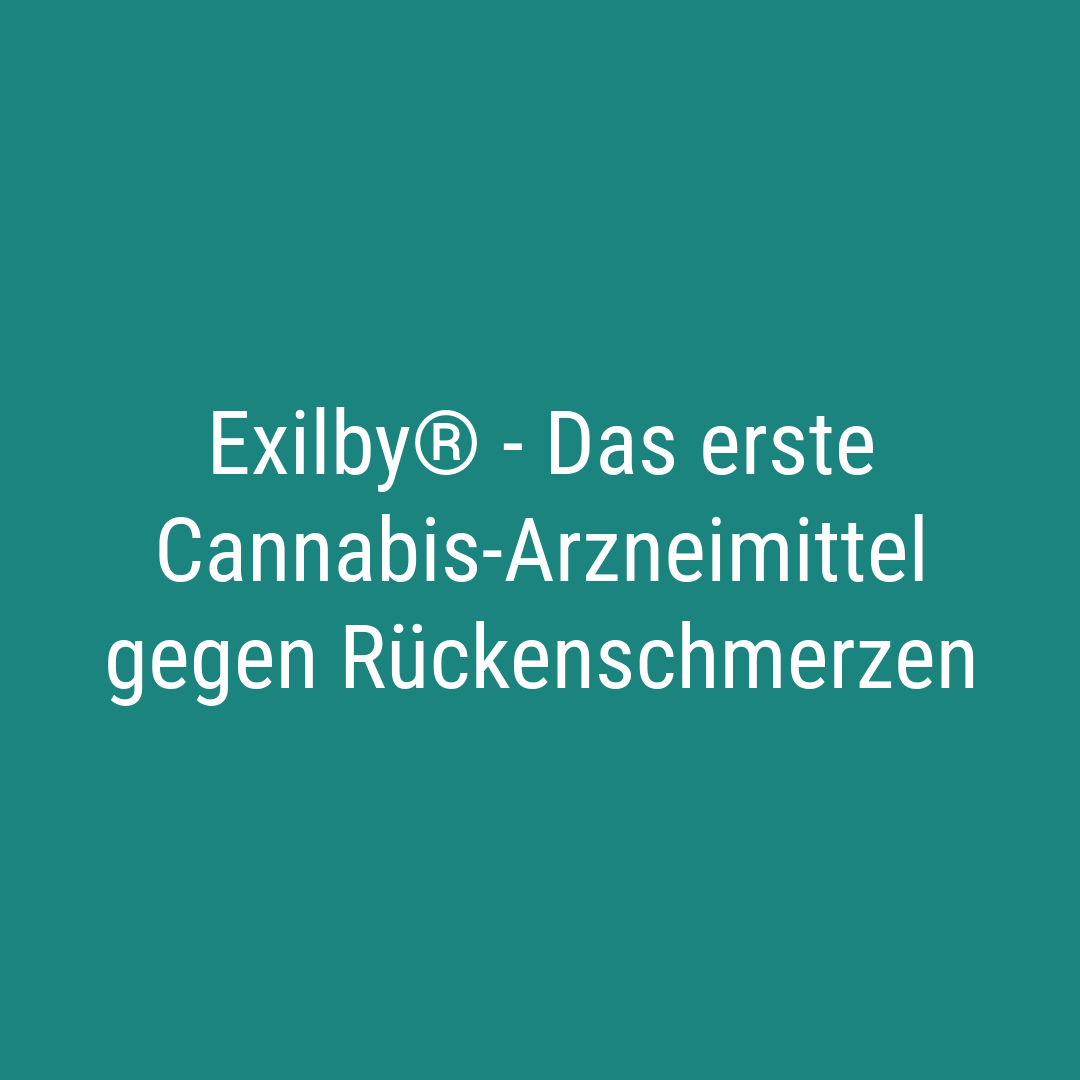 Exilby® - Das erste Cannabis-Arzneimittel gegen Rückenschmerzen