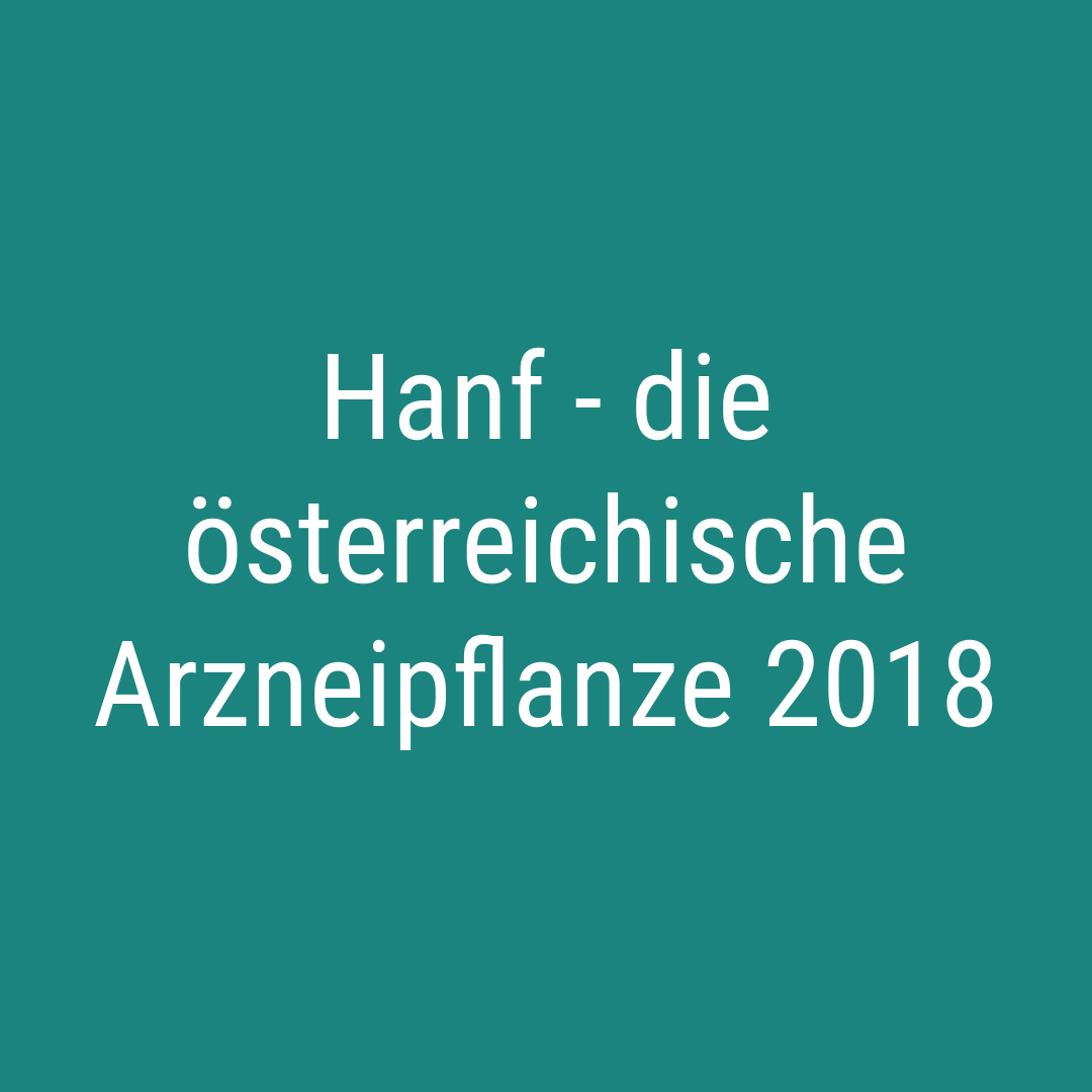 Hanf - die österreichische Arzneipflanze 2018