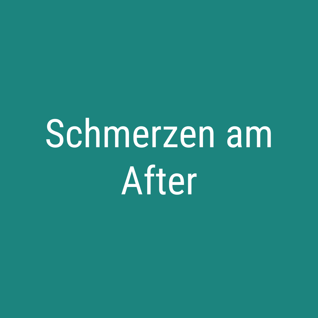 Schmerzen am After