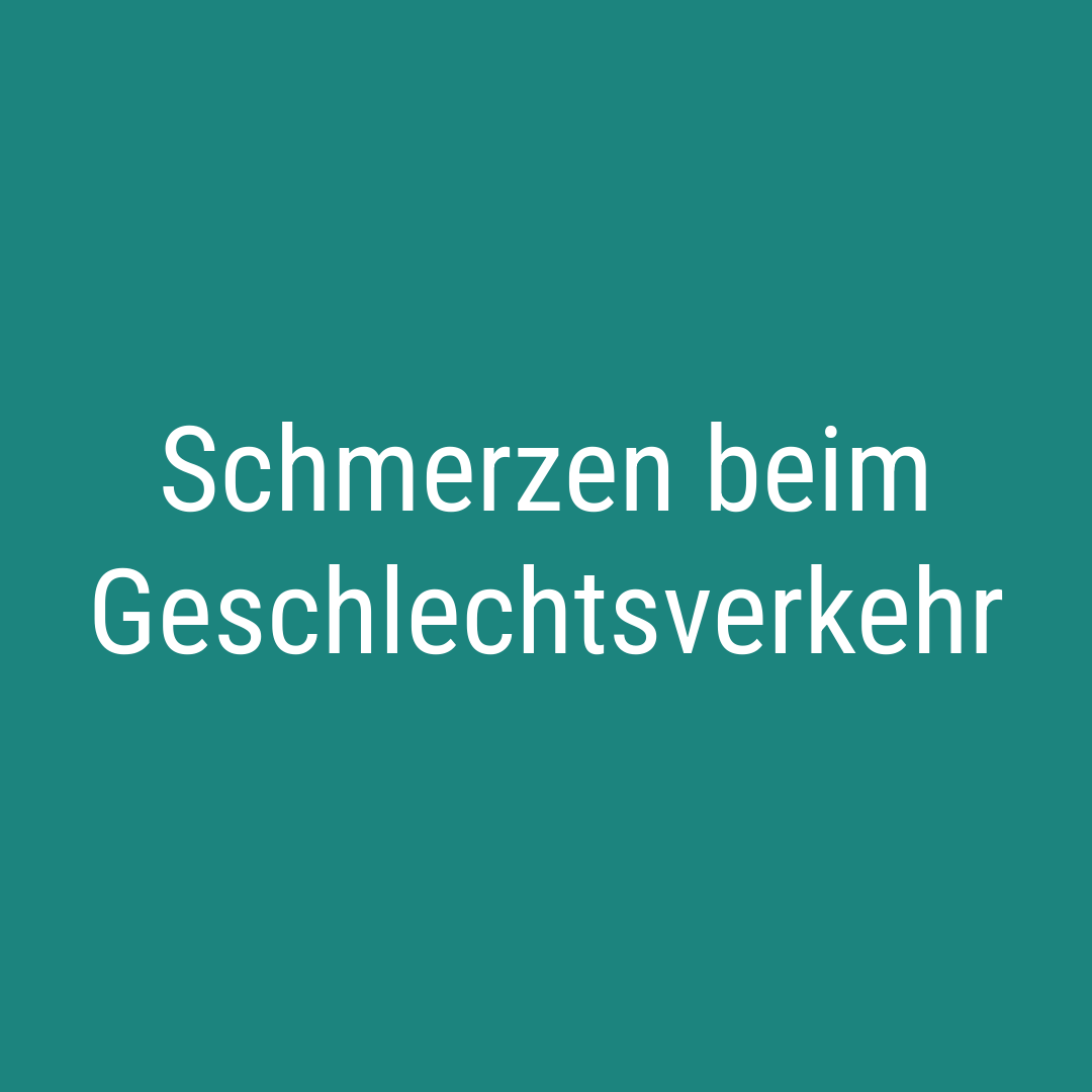 Schmerzen beim Geschlechtsverkehr